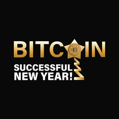 Cryptocurrency Bitcoin. SUCCESSFUL NEW YEAR! The concept of New Year's poster. Illustration of digital financial technology. Ideal for web design, banner and presentation.