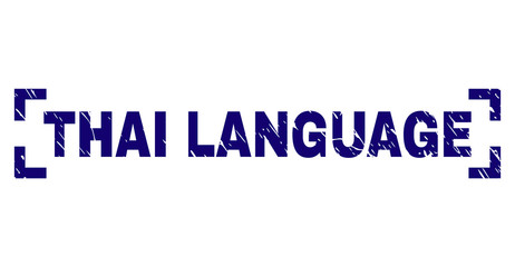 THAI LANGUAGE title seal print with distress texture. Text title is placed between corners. Blue vector rubber print of THAI LANGUAGE with scratched texture.