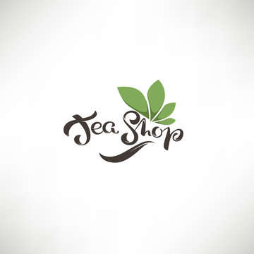 Tea Shop, lettering composition and green leaves for your logo, label, emblems