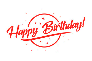 Obraz na płótnie Canvas Happy Birthday card. Beautiful greeting banner lettering calligraphy inscription. Holiday phrase, red text word stars in circle. Hand drawn design. Handwritten modern brush background isolated.