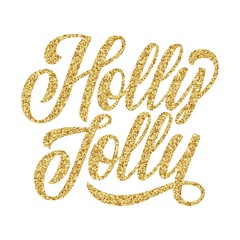 Holly jolly inscription happy holidays with golden glitter effect, isolated on white background. Ideal for festive design, christmas postcards. Vector type illustration.