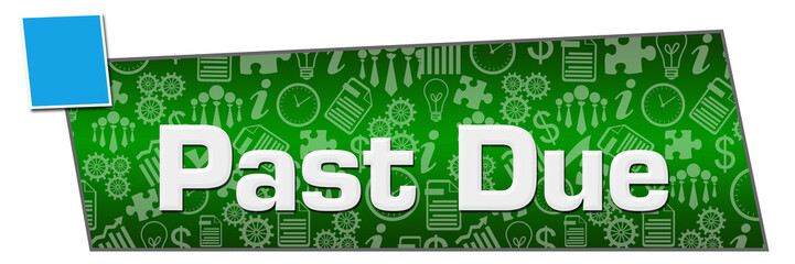 Past Due Green Blue Business Symbols Texture Horizontal 
