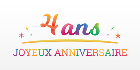 4 ans - Joyeux Anniversaire