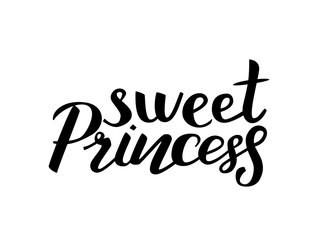 Lettering sweet Princess. Vector illustration