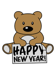 happy new year neujahr party feiern grüße grußkarte glückwunsch neujahr teddy bär klein süß niedlich kuscheltier grizzly schild sitzend bärchen zeigen comic cartoon clipart design