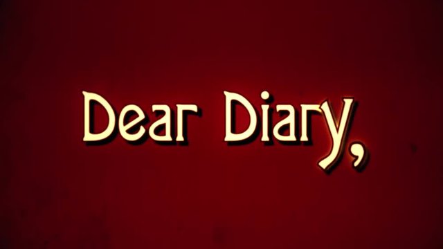 A text message, fancy retro font, 1970s damaged film style, appearing with a letter enlargement animation: Dear Diary (and a comma, meaning To be continued).