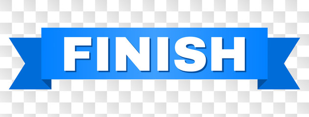 FINISH text on a ribbon. Designed with white title and blue tape. Vector banner with FINISH tag on a transparent background.