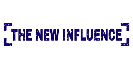 THE NEW INFLUENCE label seal print with distress texture. Text tag is placed between corners. Blue vector rubber print of THE NEW INFLUENCE with grunge texture.