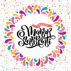 Vector illustration of hand drawn lettering text inscription Happy Makar Sankranti in sun round shape. Festival of kites