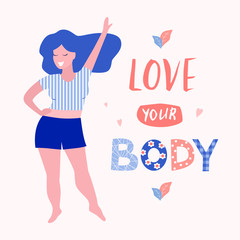 Love your body card, poster. Beautiful  woman vector flat illustration.
