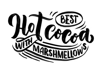 Hot cocoa hand lettering composition. Hand drawn quote for Christmas signs, cafe, bar and restaurant