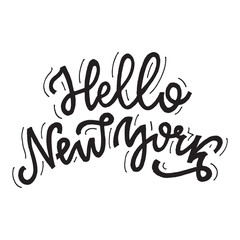 Inspirational quote Hello New York. Hand lettering design element. Ink brush calligraphy