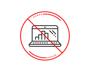 No or stop sign. Graph laptop line icon. Column chart sign. Growth diagram symbol. Caution prohibited ban stop symbol. No  icon design.  Vector