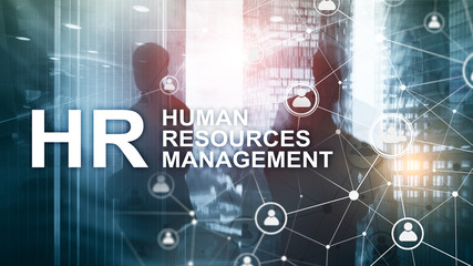 Obraz premium Human resource management, HR, Team Building and recruitment concept on blurred background.