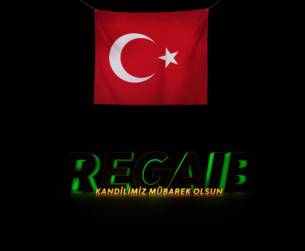 T&uuml;rk Bayrağı ve Regaib Kandili (3D)