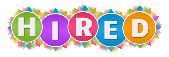 Hired Colorful Circular Floral Circles 