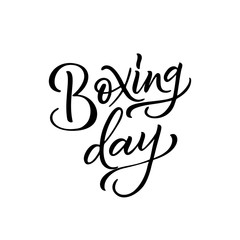 Hand drawn lettering for Boxing day. Modern brush calligraphy. Vector illustration on white background
