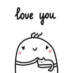 Love you hand drawn illustration with cute marshmallow with cat for psychology psychotherapy help support session prints posters banners t shirts cards notebooks journals articles