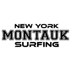 Montauk Surfing. Urban Apparel Modern Design Typography for Silk Screen Print