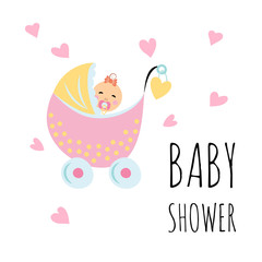 Vector Illustration. Design template card with hand lettering for baby shower. Funny girl in baby carriage with hearts around. Poster for the kid's birthday with text.