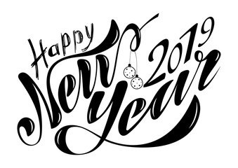 Beautiful handwritten text Happy New Year 2019. Vector illustration isolated on textured background with toys for postcard, label, packaging, logo, decoration.