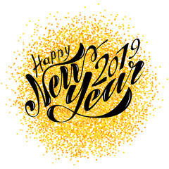 Beautiful handwritten text Happy New Year 2019. Vector illustration isolated on textured background with toys for postcard, label, packaging, logo, decoration.