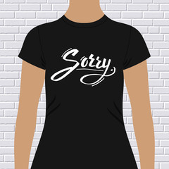 Female Black Shirt with Sorry Message Print
