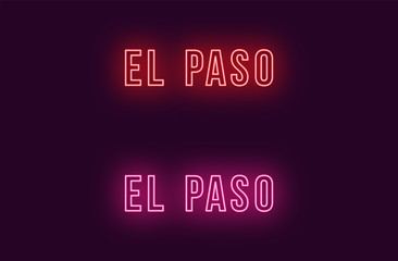 Neon name of El Paso city in USA. Vector text