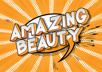 Amazing Beauty - Vector illustrated comic book style phrase on abstract background.