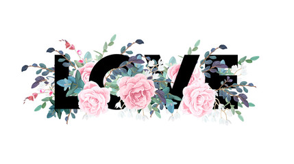 Floral love design with white may flowers, roses, green leaves, eucaliptus and succulents. Typography with 3D effect. Illustration.