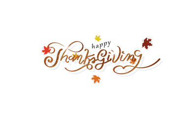 Thanksgiving, calligraphy message happiness autumn, maple leaves scatter design poster, card invitation abstract background vector illustration