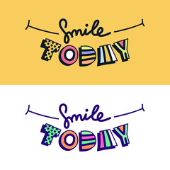Hand lettering Smile Today quote On light background. Modern calligraphy. Motivational inspirational phrase