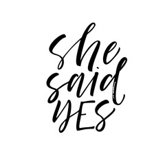 She said yes card. Hand drawn brush style modern calligraphy. Vector illustration of handwritten lettering.