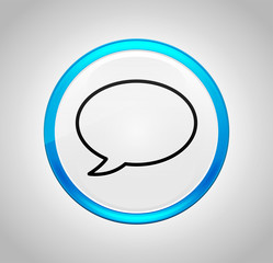 Chat bubble icon round blue push button