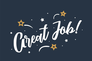Great Job lettering card, banner. Beautiful greeting scratched calligraphy white text word stars. Hand drawn invitation print design. Handwritten modern brush blue background isolated vector
