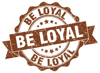 Obraz premium be loyal stamp. sign. seal