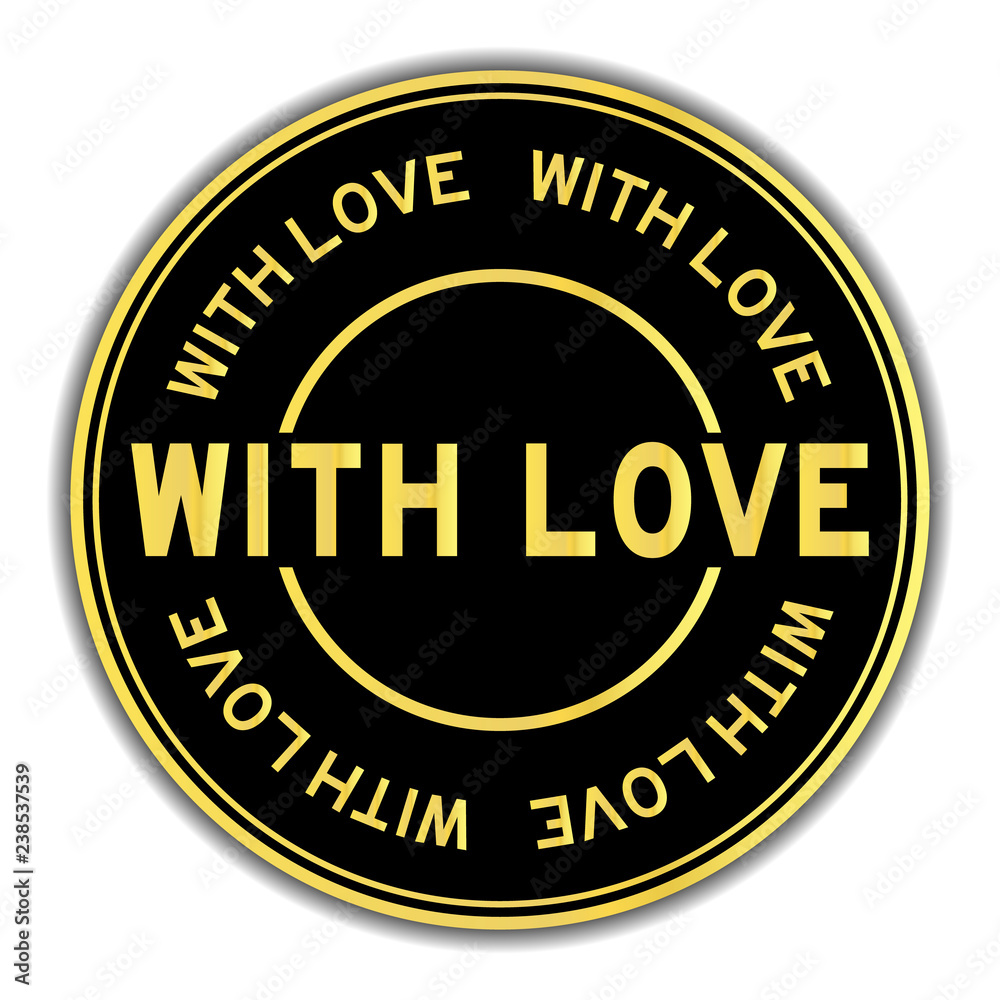 Poster Black and gold color round sticker in word with love on white background