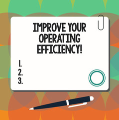 Conceptual hand writing showing Improve Your Operating Efficiency. Business photo showcasing Make adjustments to be more efficient Square Color Board with Magnet Click Ballpoint Pen and Clip