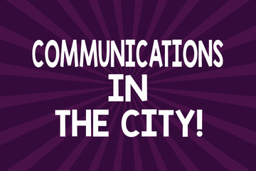 Obraz premium Writing note showing Communications In The City. Business photo showcasing Digital network technologies around the cities Half Tone Sunburst Beam Explosion Effect for Announcement Poster