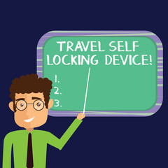 Handwriting text Travel Self Locking Device. Concept meaning Protecting your luggage Lock baggage on trip Man Standing Holding Stick Pointing to Wall Mounted Blank Color Board