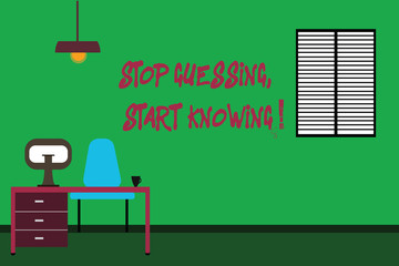 Conceptual hand writing showing Stop Guessing Start Knowing. Business photo text Do not guess get the knowledge to be sure Minimalist Interior Computer and Study Area Inside a Room
