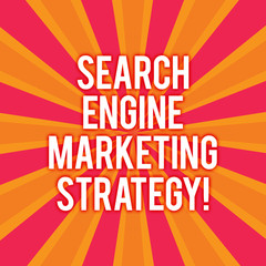 Text sign showing Search Engine Marketing Strategy. Conceptual photo Advertising promotion optimization Sunburst photo Two Tone Explosion Effect for Announcement Poster Ads