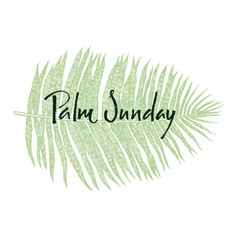Palm Sunday Green leaf Calligraphy card Hand lettering Vector illustration