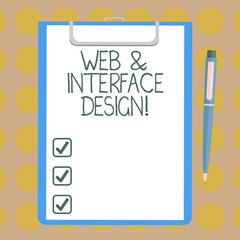 Word writing text Web And Interface Design. Business concept for Website designers online sites developing Blank Sheet of Bond Paper on Clipboard with Click Ballpoint Pen Text Space