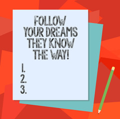 Text sign showing Follow Your Dreams They Know The Way. Conceptual photo Inspiration motivation to get success Stack of Blank Different Pastel Color Construction Bond Paper and Pencil