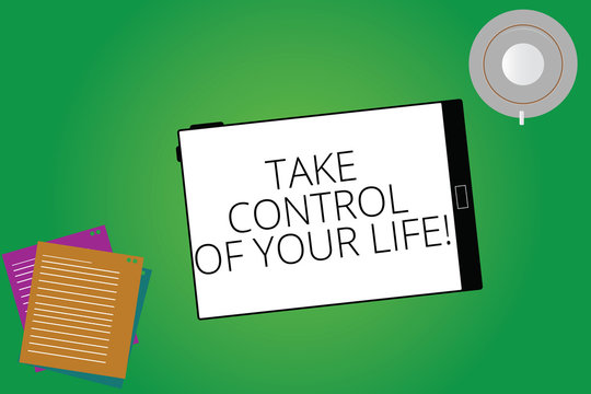 Writing note showing Take Control Of Your Life. Business photo showcasing Be the analysisager of your destiny motivation Tablet Screen Cup Saucer and Filler Sheets on Color Background