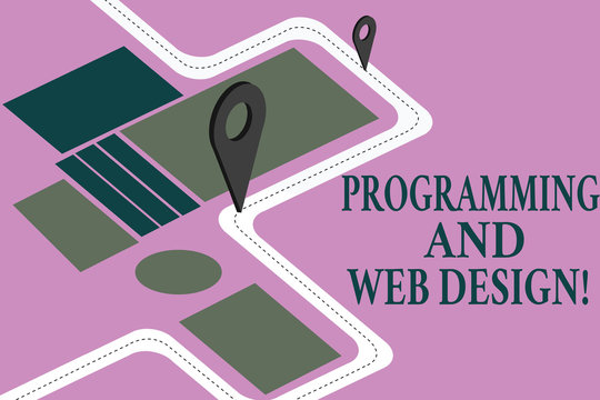 Conceptual hand writing showing Programming And Web Design. Business photo showcasing Website development Designing web pages Road Map Navigation Marker 3D Locator Pin for Route Advisory