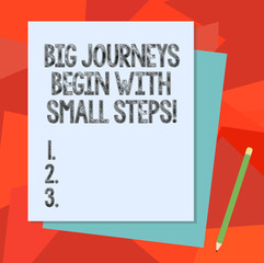 Text sign showing Big Journeys Begin With Small Steps. Conceptual photo One step at a time to reach your goals Stack of Blank Different Pastel Color Construction Bond Paper and Pencil
