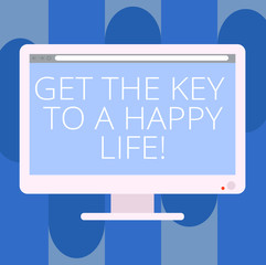 Handwriting text writing Get The Key To A Happy Life. Concept meaning Motivation inspiration for happiness fulfilment Blank Computer Desktop Monitor Color Screen Mounted with Progress Bar