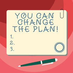 Word writing text You Can Change The Plan. Business concept for Make changes in your plans to accomplish goals Blank Square Color Board with Magnet Click Ballpoint Pen Pushpin and Clip